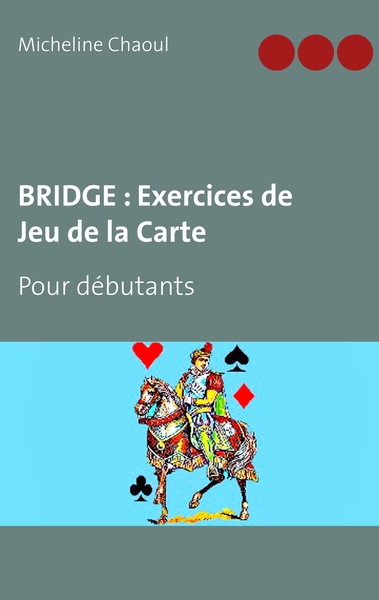 Picture of BRIDGE : Exercices de Jeu de la Carte