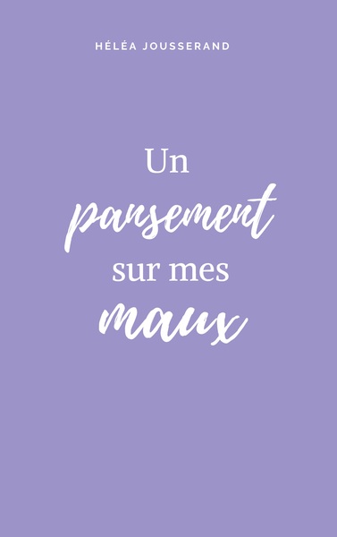Image de Un pansement sur mes maux