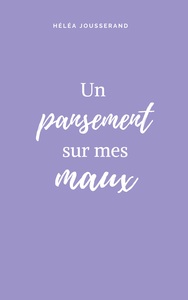 Image de Un pansement sur mes maux