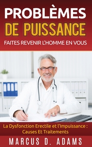 Picture of Problèmes de Puissance : Faites Revenir l'Homme En Vous