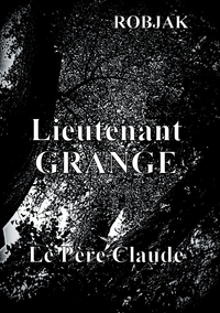 Image de Lieutenant Grange  -  Le Père Claude