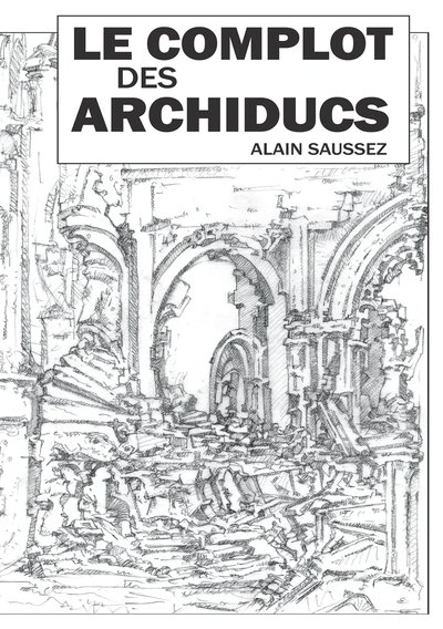Image de Le complot des archiducs