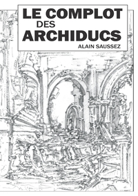 Image de Le complot des archiducs