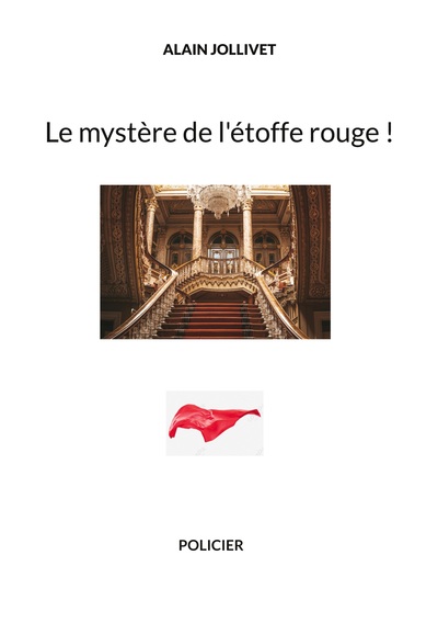Picture of Le mystère de l'étoffe rouge !