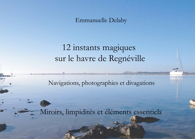 Picture of 12 instants magiques sur le havre de Regnéville