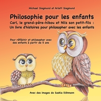 Picture of Philosophie pour les enfants. Carl, le grand-père-hibou et Nils son petit-fils : Un livre d'histoires pour philosopher avec les enfants
