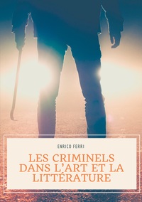 Picture of Les criminels dans l'art et la littérature