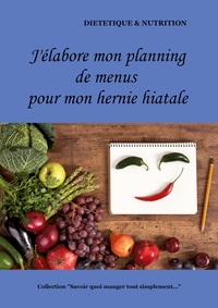 Image de J'élabore mon planning de menus pour mon hernie hiatale