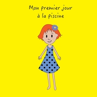 Picture of Mon premier jour a la piscine
