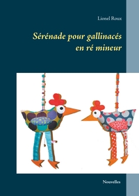 Picture of Sérénade pour gallinacés