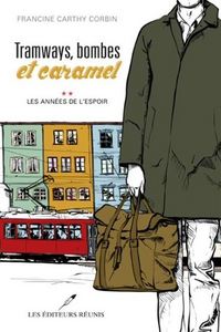Picture of TRAMWAYS, BOMBES ET CARAMEL V 02 LES ANNEES DE L'ESPOIR