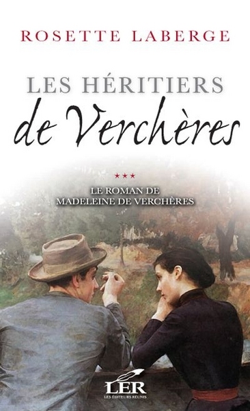 Picture of LE ROMAN DE MADELEINE DE VERCHERES T 3 LES HERITIERS DE VERCHERES