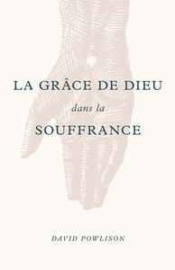 Picture of La Grâce de Dieu dans la souffrance