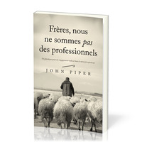 Picture of Frères, nous ne sommes pas des professionnels