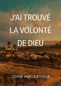 Picture of J'ai trouvé la volonté de Dieu