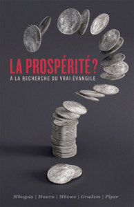 Picture of La prospérité ? À la recherche du vrai évangile