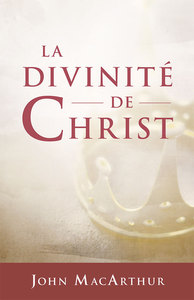 Picture of La divinité de Christ