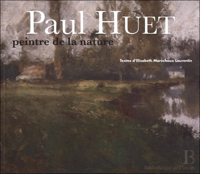 Picture of Paul Huet - Peintre de la Nature