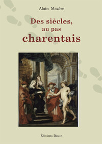 Image de Les siècles au pas Charentais