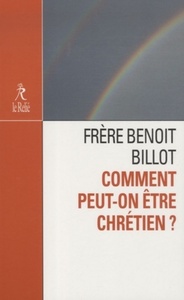 Image de Comment peut-on être chrétien ?