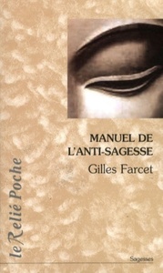 Image de Le manuel de l'anti-sagesse