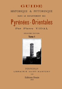 Image de Guide pittoresque et historique dans le département des Pyrénées-orientales - 2 vol.