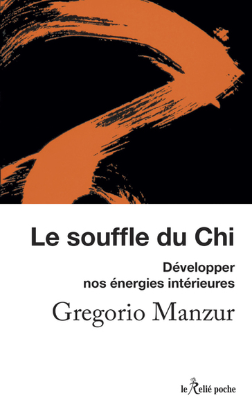 Image de Le souffle du Chi - Développer nos énergies intérieures