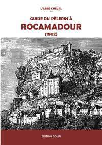 Picture of Guide du pèlerin à Rocamadour (1862)