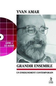 Image de Grandir ensemble + CD - Un enseignement contemporain