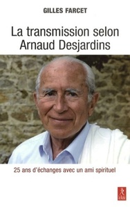 Image de La transmission selon Arnaud Desjardins