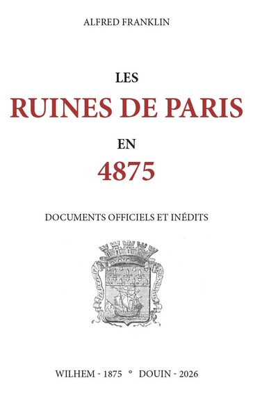 Picture of Les ruines de Paris en 4875. Documents officiels et inédits