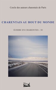 Picture of Ecrire en Charentes - T10 - Charentais au bout du monde
