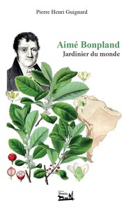Picture of Aime Bonpland , Jardinier du monde