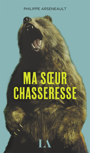 Image de Ma soeur chasseresse