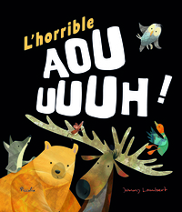 Picture of L'horrible aouuuuh!