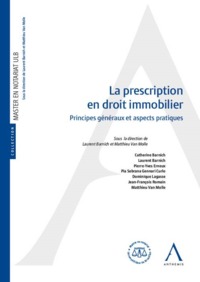 Picture of LA PRESCRIPTION EN DROIT IMMOBILIER. PRINCIPES GENERAUX ET ASPECTS PRATIQUES