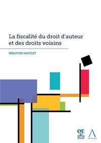 Picture of La fiscalité du droit d'auteur et des droits voisins