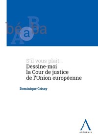 Image de S'il vous plait... Dessine-moi la Cour de justice de l'Union européenne