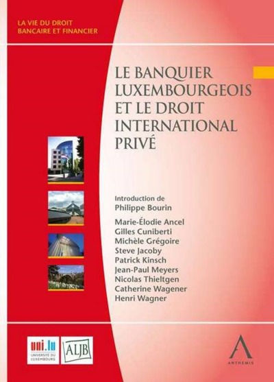 Picture of LE BANQUIER LUXEMBOURGEOIS ET LE DROIT INTERNATIONAL PRIVE