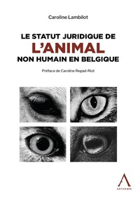 Picture of Le statut juridique de l'animal non humain en Belgique