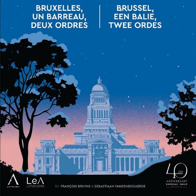 Image de Bruxelles, un barreau, deux Ordres / Brussel, één balie, twee Ordes
