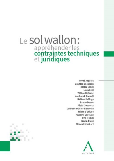 Picture of LE SOL WALLON : APPREHENDER LES CONTRAINTES TECHNIQUES ET JURIDIQUES