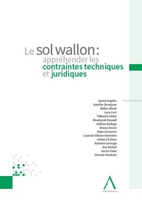 Picture of LE SOL WALLON : APPREHENDER LES CONTRAINTES TECHNIQUES ET JURIDIQUES