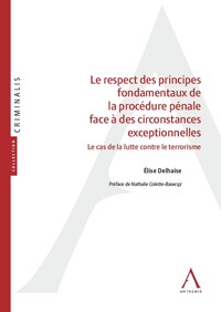 Image de Le respect des principes fondamentaux de la procédure pénale face à des circonstances exceptionnelles