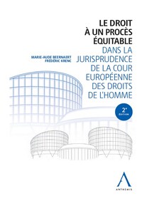 Picture of Le droit à un procès équitable dans la jurisprudence de la Cour européenne des droits de l'homme