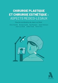 Picture of Chirurgie plastique et chirurgie esthétique : aspects médico-légaux