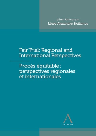 Picture of Fair Trial : Regional and International Perspectives - Procès équitable : perspectives régionales et internationales