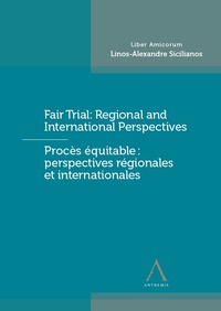 Picture of Fair Trial : Regional and International Perspectives - Procès équitable : perspectives régionales et internationales