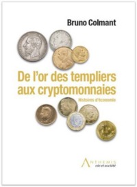 Picture of DE L OR DES TEMPLIERS AUX CRYPTOMONNAIES