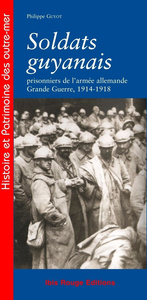 Image de Soldats guyanais prisonniers de l'armée allemande – Grande Guerre, 1914-1918